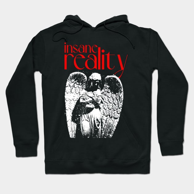 insane reality Hoodie by Brianmakeathing